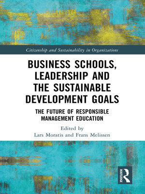 cover image of Business Schools, Leadership and the Sustainable Development Goals